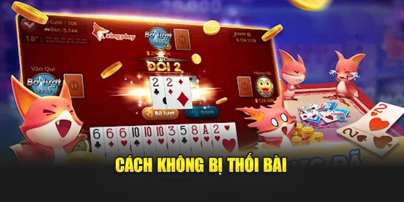 cach-khong-bi-thoi-bai