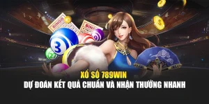 xo-so-789win-du-doan-ket-qua-chuan-va-nhan-thuong-nhanh